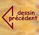 dessin-precedent