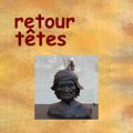 Retour Tetes